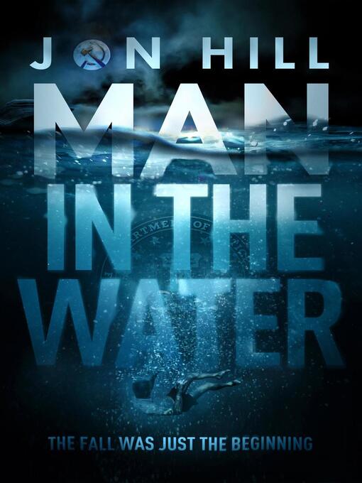 Title details for Man In the Water by Jon Hill - Available